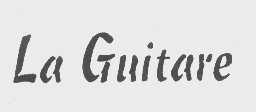 LA GUITARE