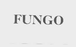 FUNGO