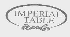 IMPERIAL TABLE