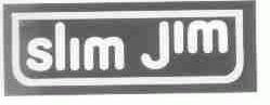 SLIM JIM