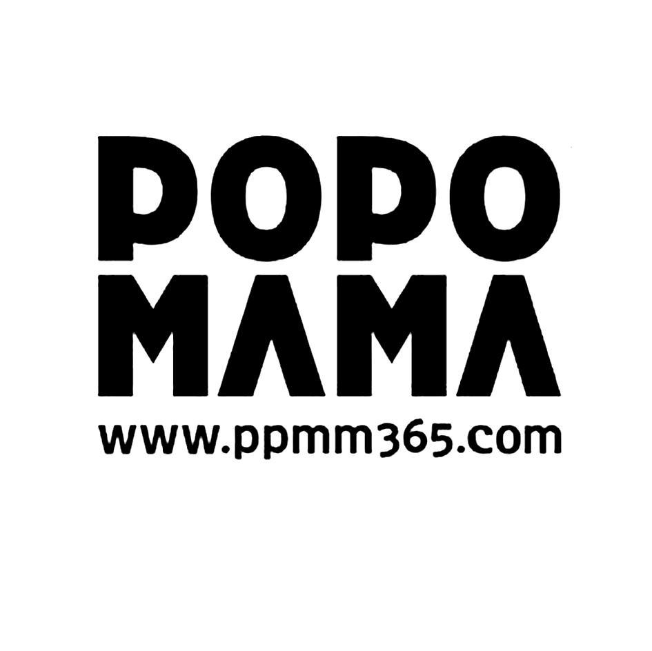 POPOMAMA  WWW.PPMM365.COM