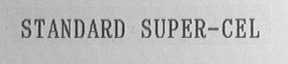 STANDARD SUPER-CEL