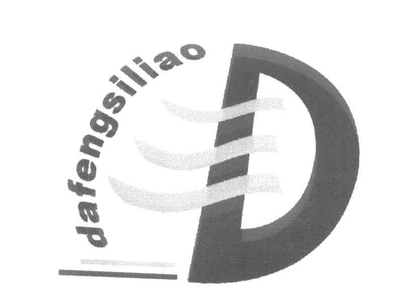 DAFENGSILIAO D
