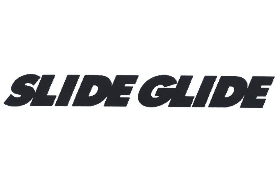 SLIDE GLIDE