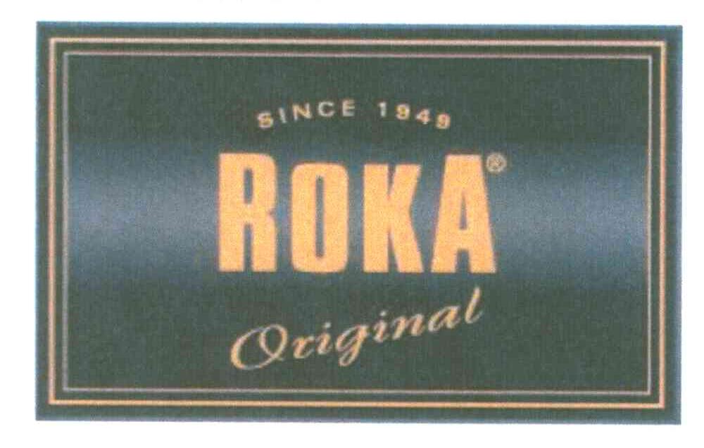 SINCE 1949 ROKA ORIGINAL