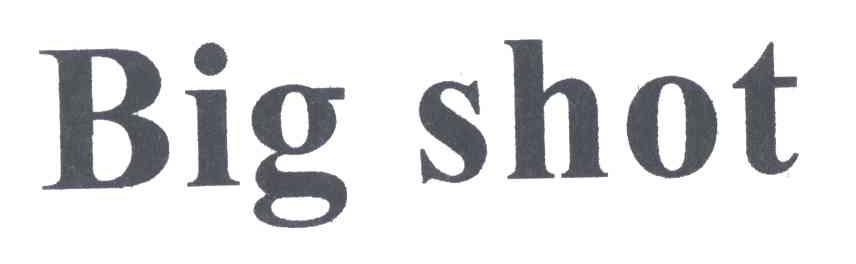 BIG  SHOT