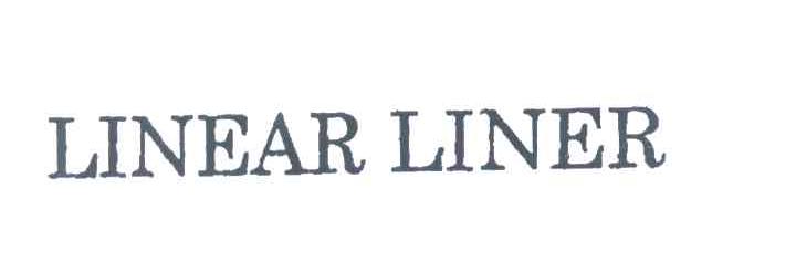 LINEAR LINER
