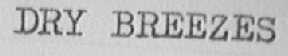 DRY BREEZES