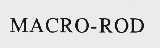 MACRO-ROD