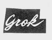 GROK