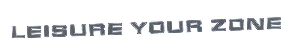 LEISURE YOUR ZONE