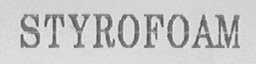 STYROFOAM