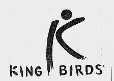 KING BIRDS