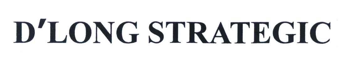 D&rsquo;LONG STRAEGIC