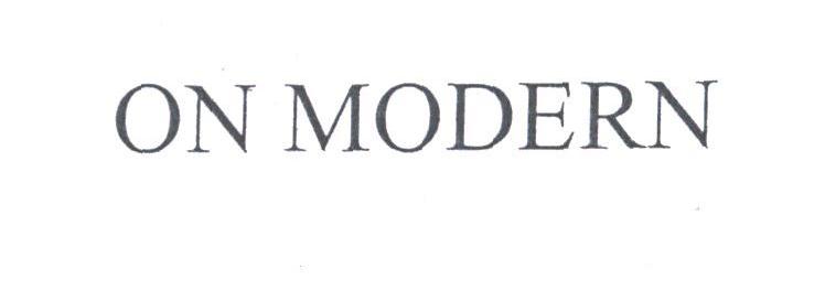 ON MODERN