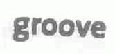 GROOVE