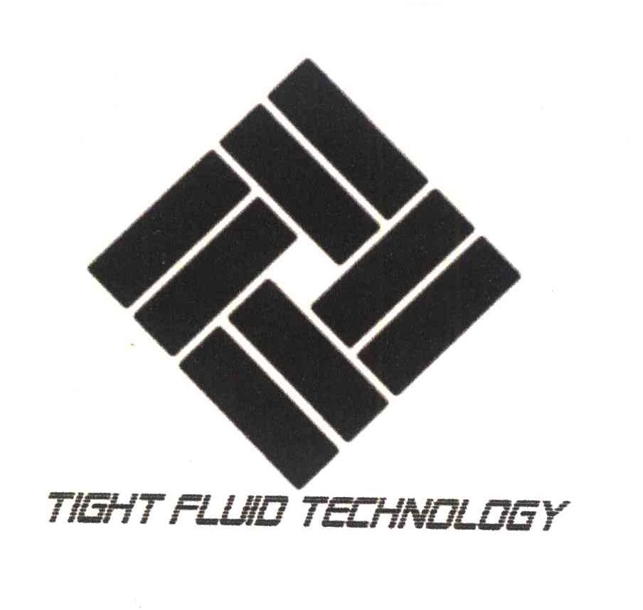 TIGHT FLUID TECHNOLOGY