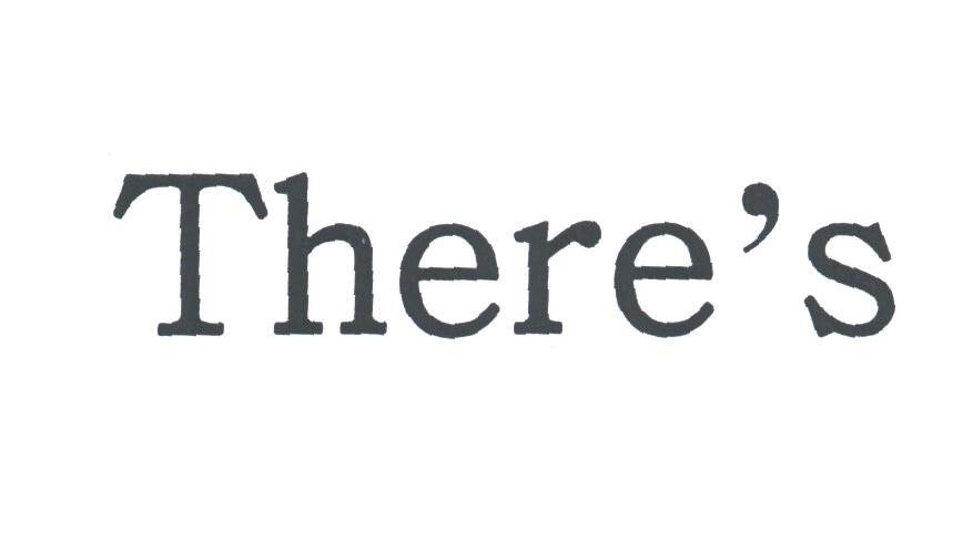 THERE'S