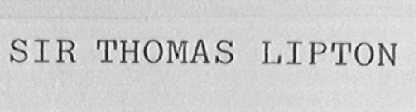 SIR THOMAS LIPTON