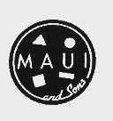 MAUI AND SONS