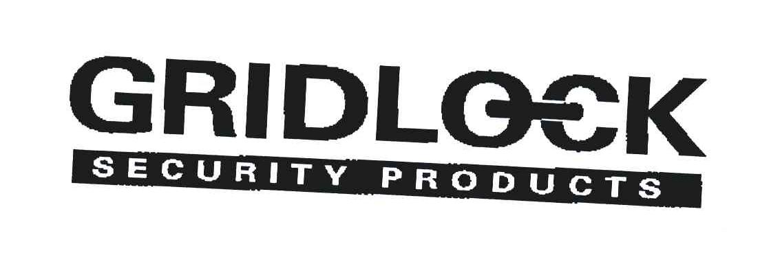 GRIDLOCK SECURITY PRODUCTS