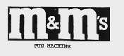 M&M'S  FUN MACHINE