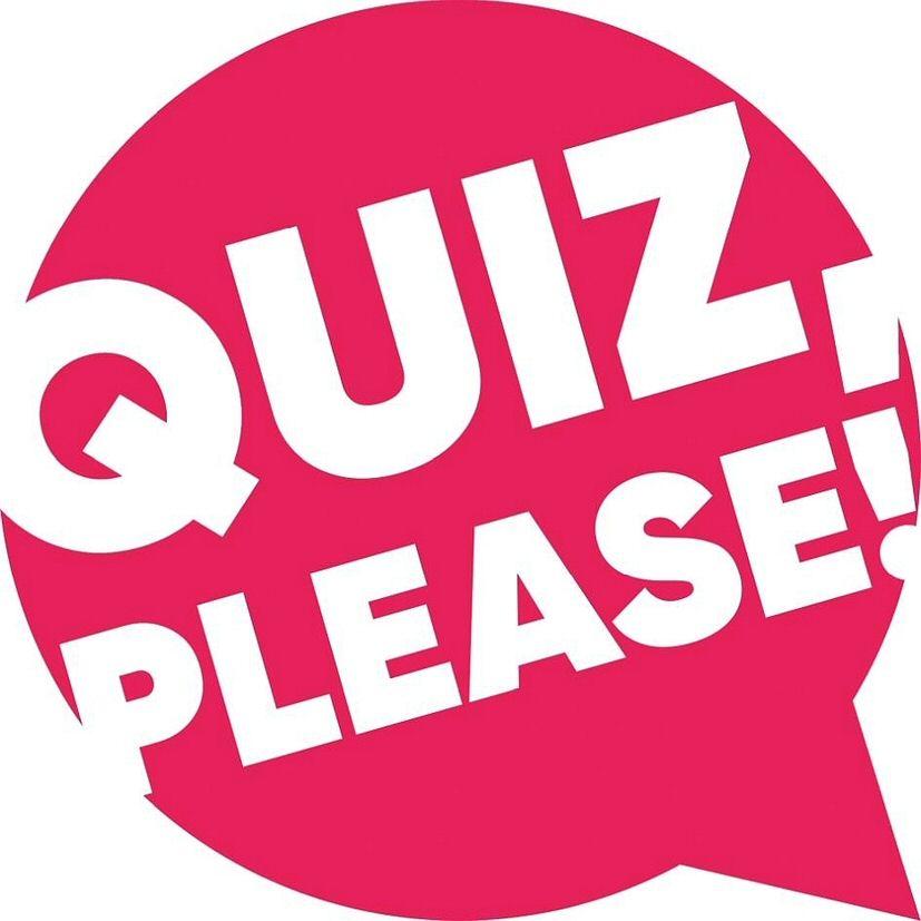 QUIZ，PLEASE！