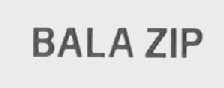 BALA ZIP