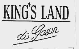 KING'S LAND DI GASUN