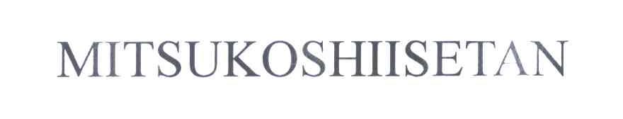 MITSUKOSHIISETAN