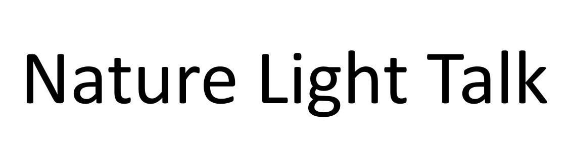 NATURE LIGHT TALK