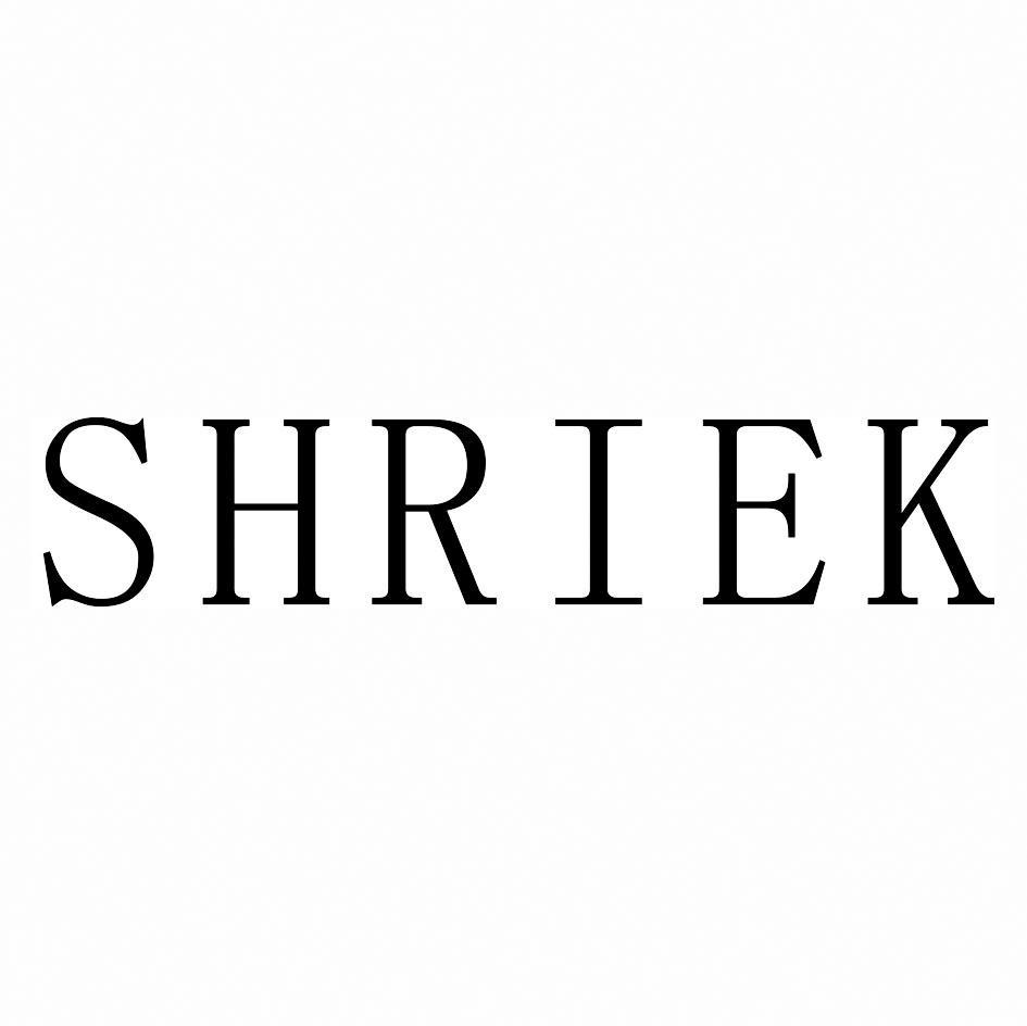 SHRIEK