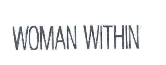 WOMAN WITHIN