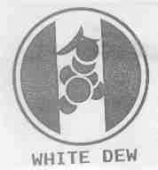 WHITE DEW