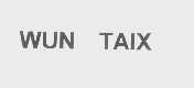 WUN TAIX
