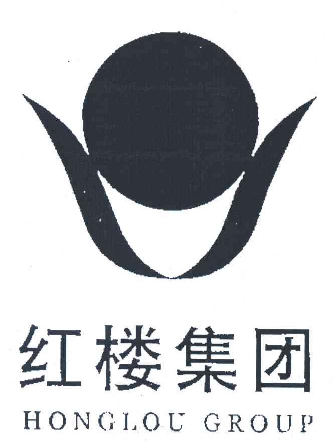 红楼集团;HONGLOU GROUP