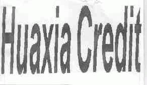 HUAXIA CREDIT