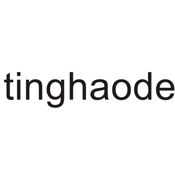 TINGHAODE