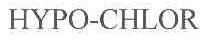 HYPO-CHLOR