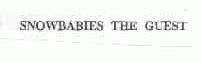 SNOWBABIES THE GUEST