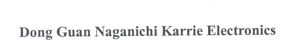 DONG GUAN NAGANICHI KARRIE ELECTRONICS
