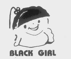 BLACK GIRL