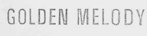 GOLDEN MELODY