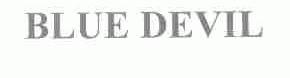 BLUE DEVIL