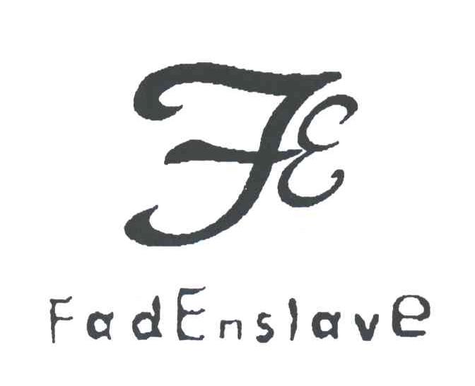 FADENSLAVE;FE