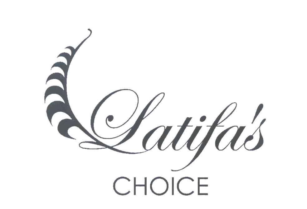 LATIFA＇S CHOICE