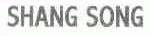 SHANG SONG