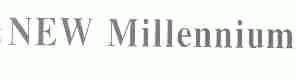 NEW MILLENNIUM