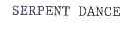 SERPENT DANCE