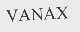 VANAX
